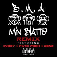 B.M.A - Min Blatte (Remix) (Explicit)