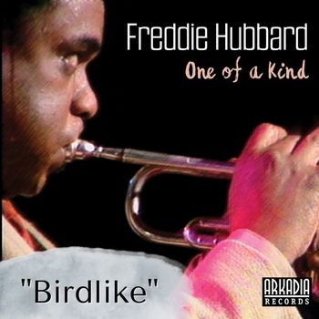 Freddie Hubbard - Birdlike (Live)