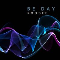 Roodee - Be Day