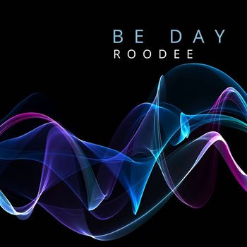 Roodee - Be Day