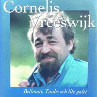 Cornelis Vreeswijk - Bellman, Taube och lite galet