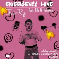 Jhair Ry - Emergency Love (Feat. Ella & Habakus)
