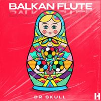 DR SKULL - Balkan Flute