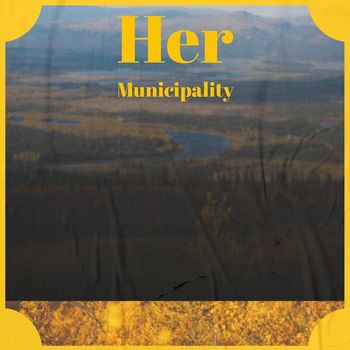 Various Artists - Her Municipality