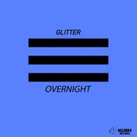 Glitter - Overnight