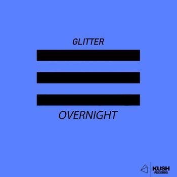 Glitter - Overnight