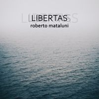Roberto Mataluni - Libertas