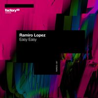 Ramiro Lopez - Easy Easy
