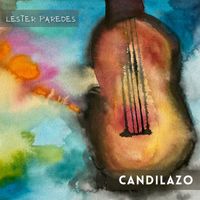 Lester Paredes - Candilazo
