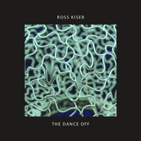 Ross Kiser - The Dance Off