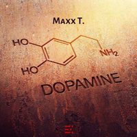Maxx T. - Dopamine