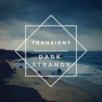 Dark Strands - Transient