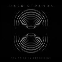 Dark Strands - Splitting In Borderline
