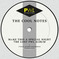 The Cool Notes - Make This a Special Night: The Lost PWL Album