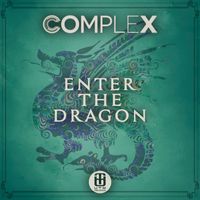 Complex - Enter the Dragon