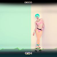 Deco - Geh (24 Bit Remastered)