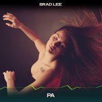 Brad Lee - Pa (Radio Chill Edit, 24 Bit Remastered)
