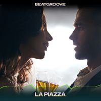 Beatgroove - La piazza (24 bit remastered)