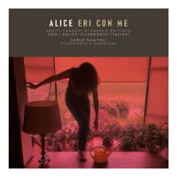 Alice - Eri Con Me
