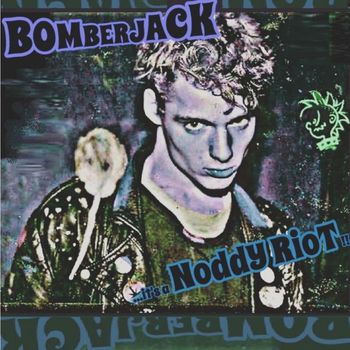 nODDy riOt - BomberjacK (original version)