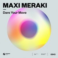 MAXI MERAKI - Dare Your Move
