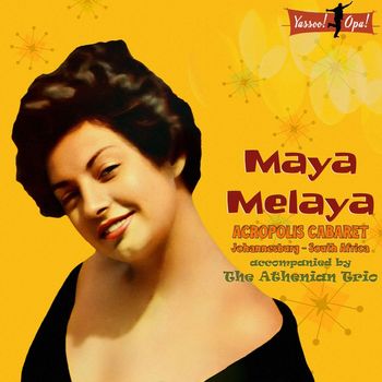 Maya Melaya - Acropolis Cabaret