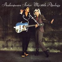 Shakespears Sister - My 16th Apology (Remastered & Expanded)