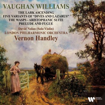London Philharmonic Orchestra/Vernon Handley - Vaughan Williams: The Lark Ascending, Five Variants of Dives and Lazarus, The Wasps & Prelude and Fugue