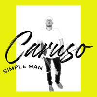 Caruso - Simple Man