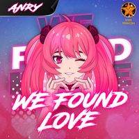Anry - We Found Love