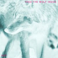 XUP - Feed the Wolf Inside