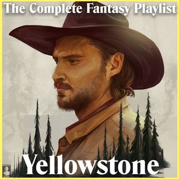 Various Artists - Yellowstone- The Complete Fantasy Playlist