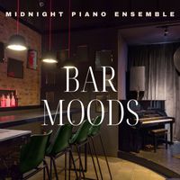 Midnight Piano Ensemble - Bar Moods