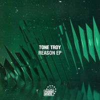 Tone Troy - Reason EP