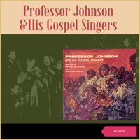 Professor Johnson & His Gospel Singers - Professor Johnson And His Gospel Singers (EP of 1957)