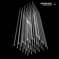 Antonio Ruiz - Spectral Acid EP