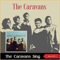 The Caravans - The Caravans Sing (Album of 1958)