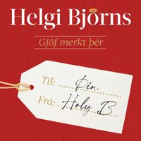 Helgi Björnsson - Gjöf merkt þér