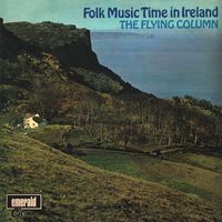 The Flying Column - Folk Music Time In Ireland