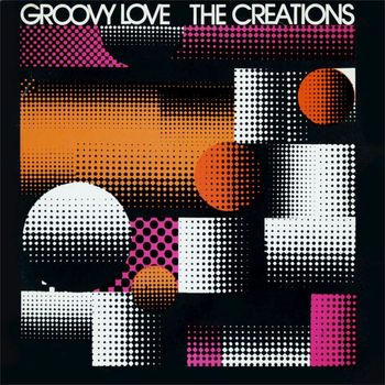The Creations - Groovy Love