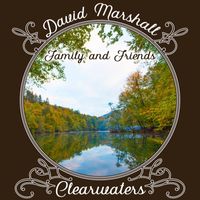 David Marshall - Clearwaters (Remastered)