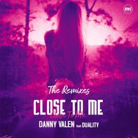 Danny Valen - Close To Me (The Remixes)