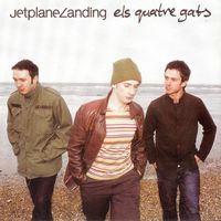 Jetplane Landing - Els Quatre Gats (Explicit)