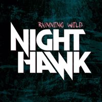 Nighthawk - Running Wild