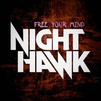 Nighthawk - Free Your Mind