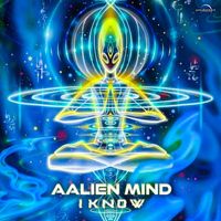 Aalien Mind - I Know