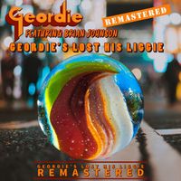Geordie feat. Brian Johnson - Geordie's Lost His Liggie (Remastered 2022)