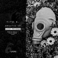 Tito K. - Breathe EP