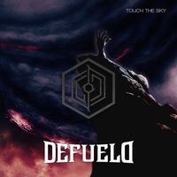 Defueld - Touch The Sky