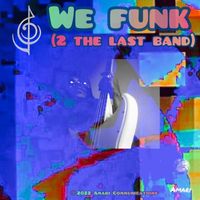 Richard Cole - We Funk (2 the Last Band)